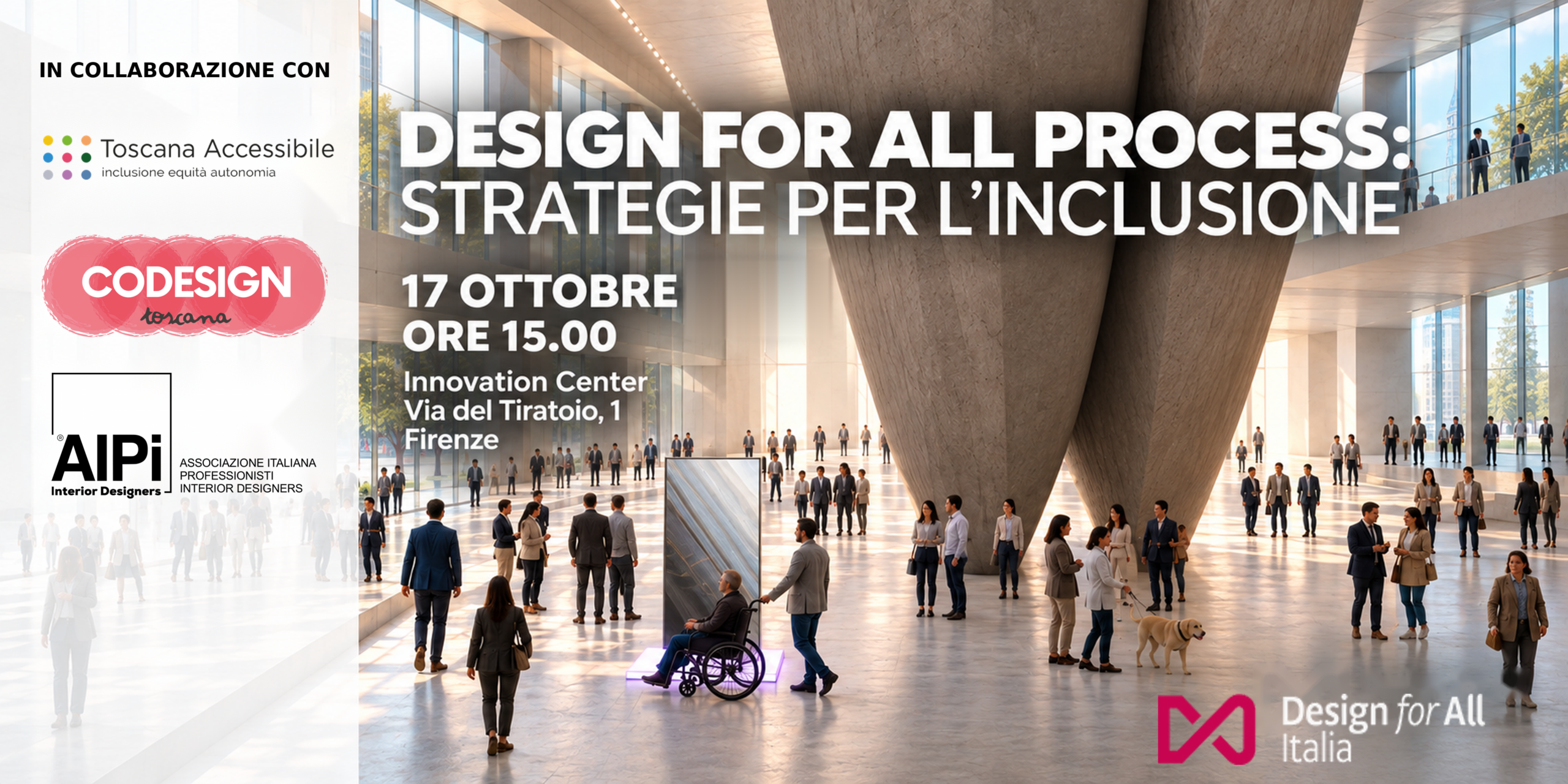 Design for All Process: strategie per l’inclusione, 17 ottobre 2026, ore 15, Innovation Center di Firenze, in collaborazione con AIPI