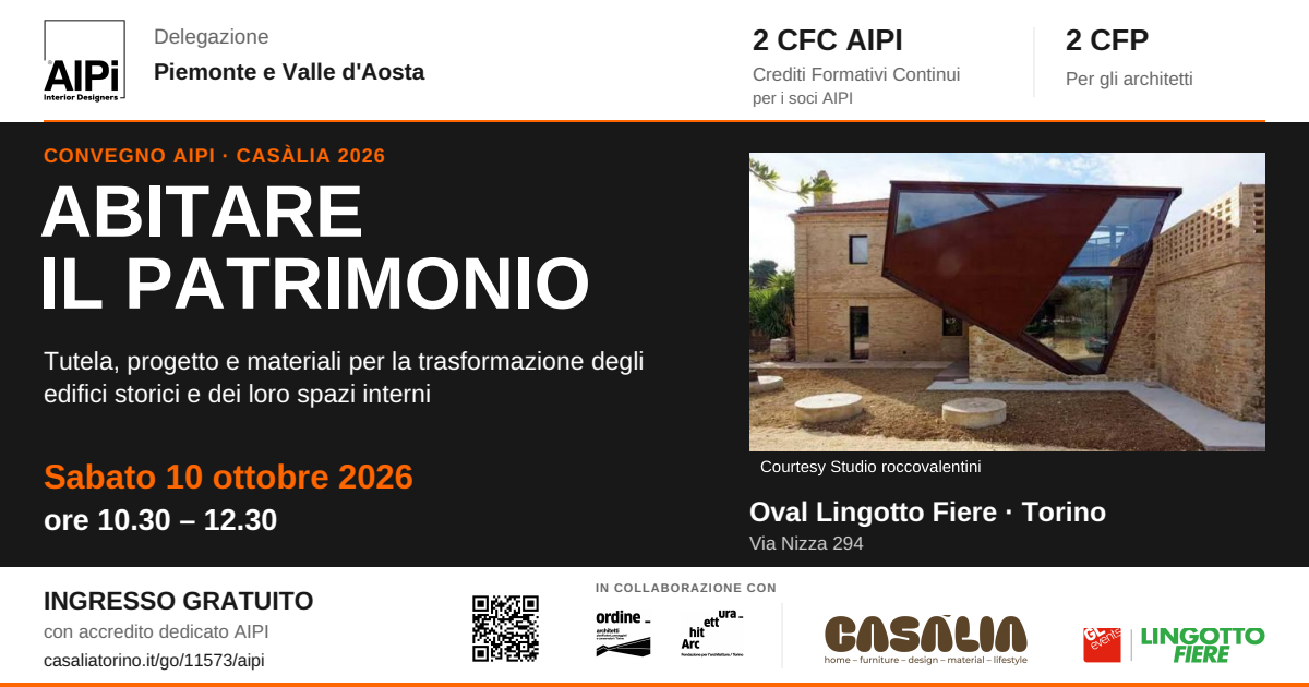 Abitare il patrimonio: convegno AIPI a CASÀLIA 2026, 10 ottobre ore 10.30–12.30, Oval Lingotto Fiere Torino